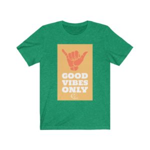 Good Vibe Only Short Sleeve Tee
